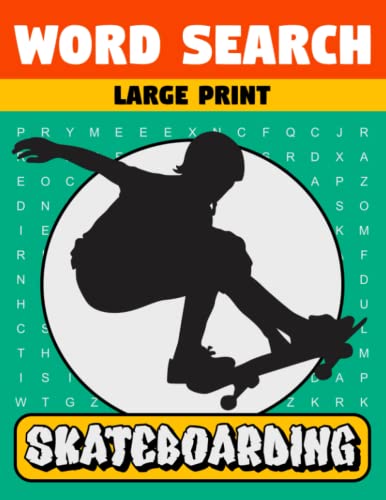 Skateboarding Word Search : Skateboard Word Puzzle Book for Kids Skateboarder Gift Large Print