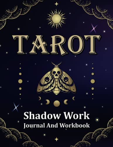 Tarot Shadow Work Journal and Workbook : Light Books with Guideds Cards for Beginners Change the Way You Think