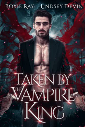 Taken By The Vampire King
