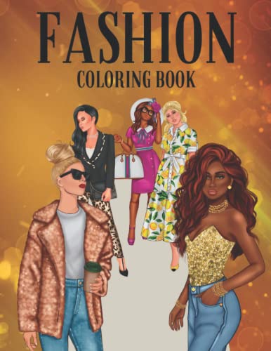 Fashion Coloring Book: The Big Book of Trendy Fun Fashion Desing: Coloring Pages for Adults, Teens, Kids