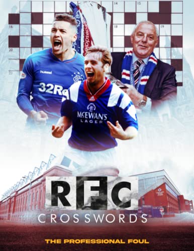 Rangers Crossword: Perfect Gift For Glasgow Rangers Football Fans to Test Your Knowledge | The Professional Foul (UK Football Crosswords By The Professional Foul)
