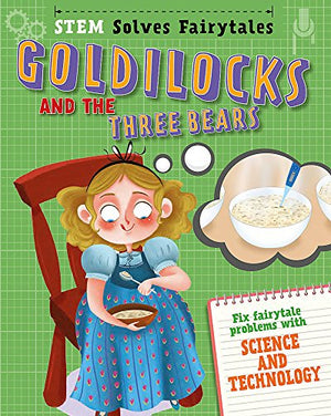 STEM Solves Fairytales: Goldilocks and the Three Bears