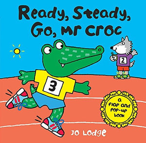 Ready, Steady, Go, Mr Croc 
