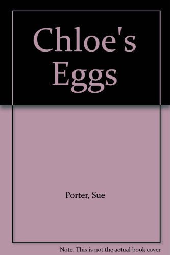 Chloe'S Eggs