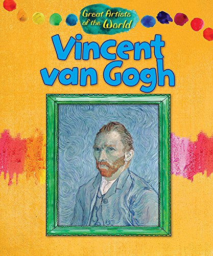 Great Artists of the World: Vincent van Gogh