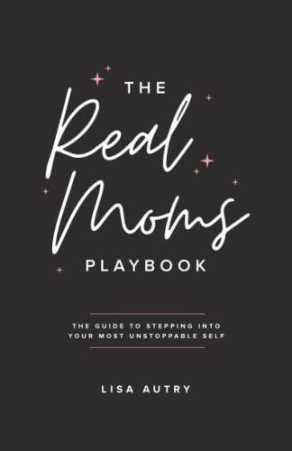 The Real Moms Playbook