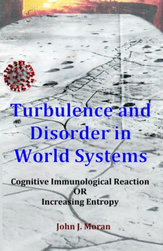 Turbulence and Disorder in World Systems: Cognitive Immunological Reaction OR Increasing Entropy