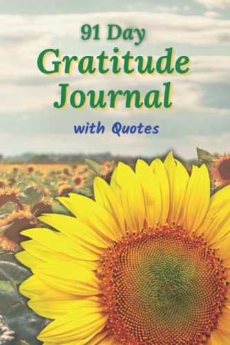 91 Day Gratitude Journal with Quotes