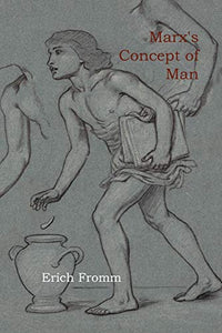 Marx's Concept of Man 