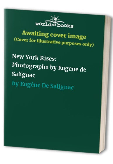 Eugene de Salignac: New York Rises