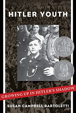 Hitler Youth: Growing Up in Hitler's Shadow