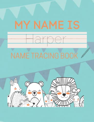 Harper Name Tracing Book: 50 Pages of custom name tracing. Learn to write your name with this personalized name tracing book for kids. Pre-K and Kindergarten practice workbook.