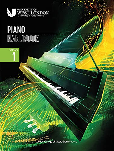 Piano Handbook - Grade 1 | Beginner Piano Sheet Music and Practice Guide for Students and Teachers | Step-by-Step Lessons with Performance Pieces, Technical Work, and Exam Preparation Support