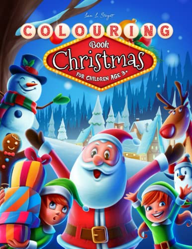 Colouring Books for Children : Age 3 - 8 Christmas Books for Toddlers and Kids Christmas Trees Santa Claus Elves Decorations and Presents Gift for Kids 3 - 8 Years Old Boys and Girls