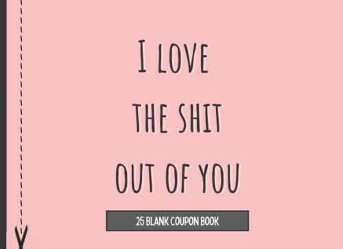 Blank Coupon Book: 25 DIY Blank Coupons Will Make An Ideal Gift For Birthday, Christmas & Valentines Day