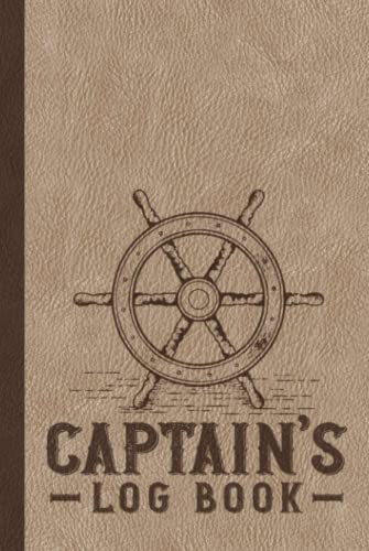 Captains Log Book: Perfect to Track Trips, Weather and Maintenance of Your Boats and Yachts | Sailing, Boating, and Ships Journal (Hardcover, Hardback)
