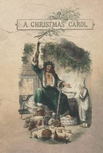 A Christmas Carol (Illustrated): Original Unabridged Edition