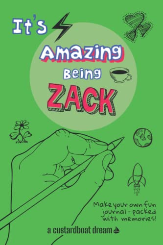 It's Amazing Being Zack: A fun activity personal name journal.