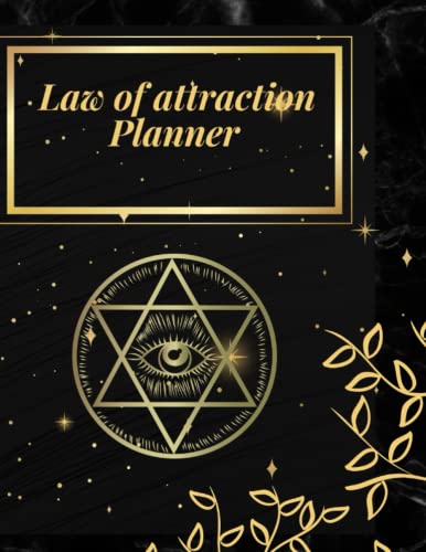 Law of Attraction Planner 2022 : Mindfulness Planner and Journal Journey to Increase Productivity and Happiness - Life Organizer, Gratitude Journal and More!