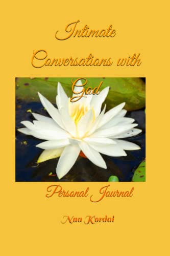 Intimate Conversations with God: Personal Journal