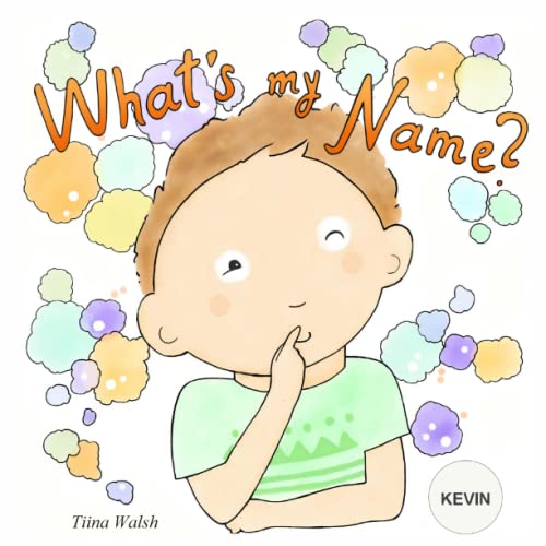What's My Name? KEVIN