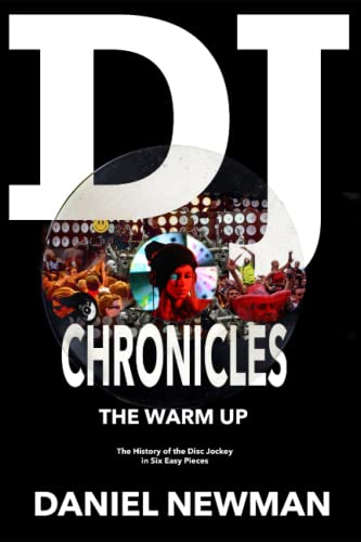 DJ Chronicles: The Warm Up