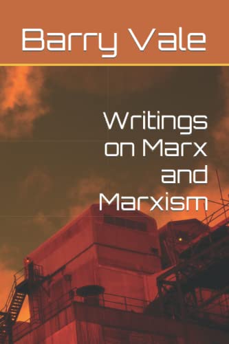 Writings on Marx and Marxism