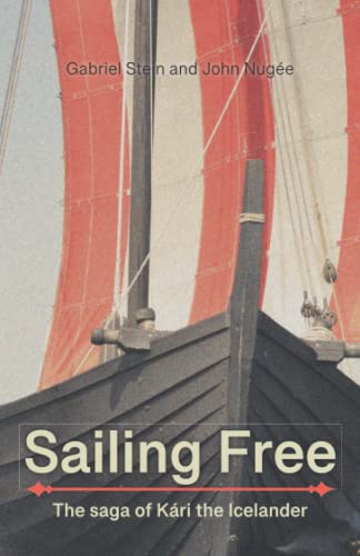 Sailing Free: The saga of Kári the Icelander