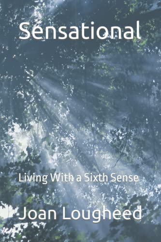Sensational: Living with a Sixth Sense