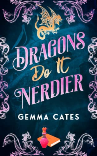 Dragons Do It Nerdier (Dragon Shifters Do It)