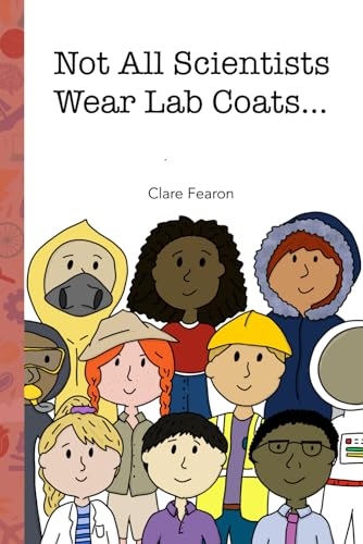 Not All Scientists Wear Lab Coats
