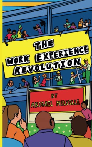 The Work Experience Revolution: How harnessing diverse young talent can transform our world