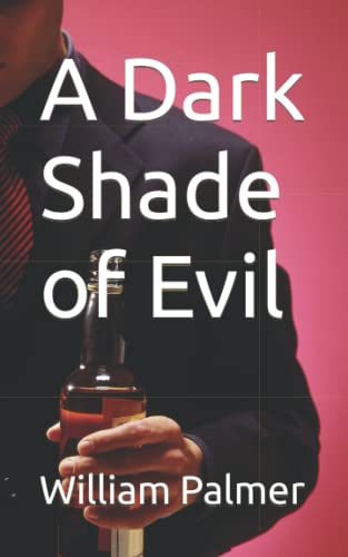 A Dark Shade of Evil