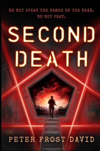 Second Death: Do not speak the names of the dead. Do not pray.