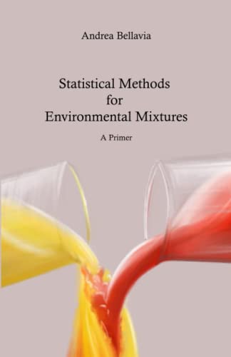 Statistical Methods for Environmental Mixtures - A Primer