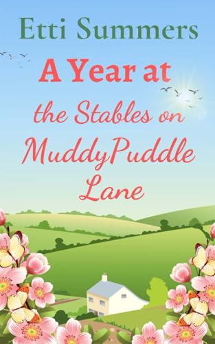A Year at The Stables on Muddypuddle Lane (The Stables on Muddypuddle Lane Collection)
