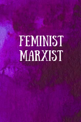 Feminist Marxist: Feminist Notebook, Softcover Lined Journal, 120 Pages, Marxist Feminism, Gift For Feminist