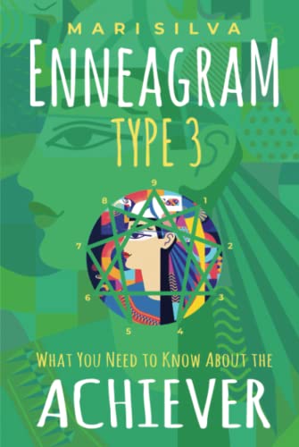 Enneagram Type 3: What You Need to Know About the Achiever (Enneagram Personality Types)