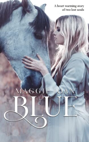 Blue: A soul warming young adult novel