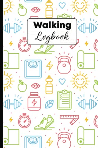 Walking Logbook: Colorful With Sports And Fitness Pattern | A Simple Walkers Log To Track Date, Time, Distance And Steps Of Your Walks | Logbook For ... Women, Walking Journal Tracker, Walk Log Book