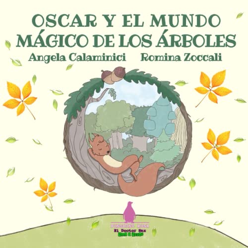 OSCAR Y EL MUNDO MÁGICO DE LOS ÁRBOLES: (El Doctor Sax - Pinguino Rosa)