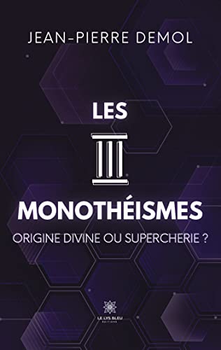 Les trois monotheismes