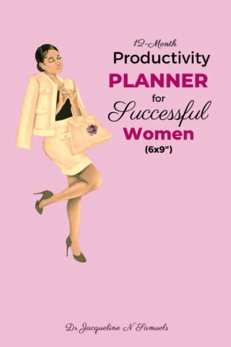12 Month Productivity Planner for Successful Women (6x9"): B/W Interior