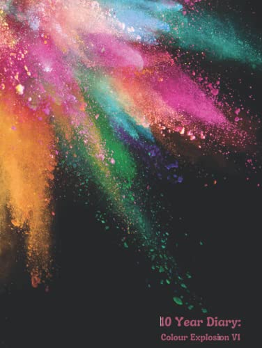 10 Year Diary: Colour Explosion V2 (8.25x11in, Colour Interior, Hardcover, 395 pages)