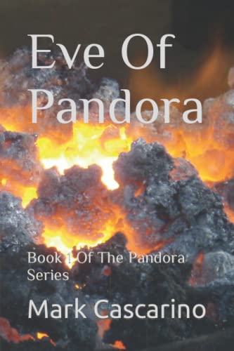 Eve Of Pandora: Book 1 of The Pandora Series