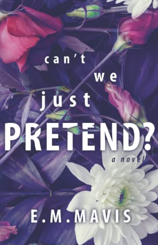 Can't We Just Pretend