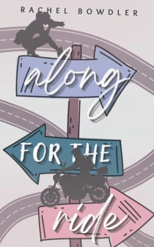 Along for the Ride: A road trip romance novella