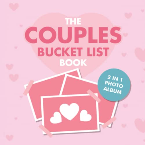 The Couples Bucket List Book: 101 Unique Date Night Ideas and Activities for Couples