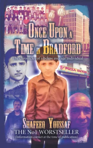 Once Upon A Time In Bradford: The chronicles of a below average individual