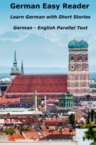 German Easy Reader: Learn German with Short Stories (German Reader)